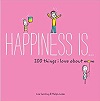 Happiness is… 200 things I love about mom