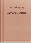 Murder in mesopotamia