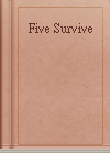 Five Survive